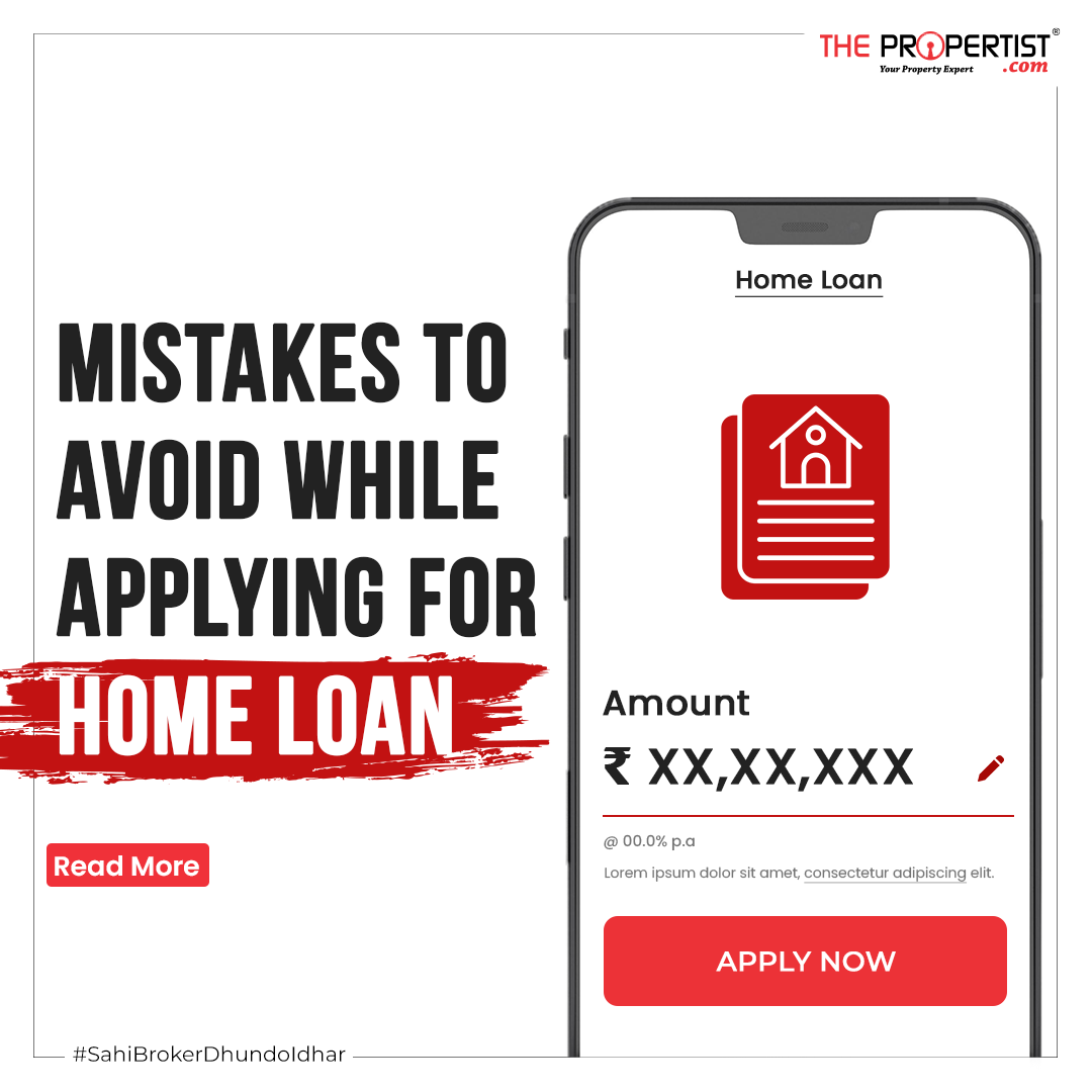 Mistakes To Avoid While Applying For Home Loan 