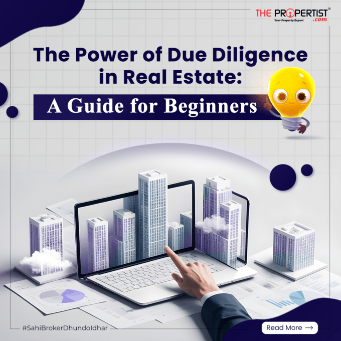The Power of Due Diligence in Real Estate: A Guide for Beginners
