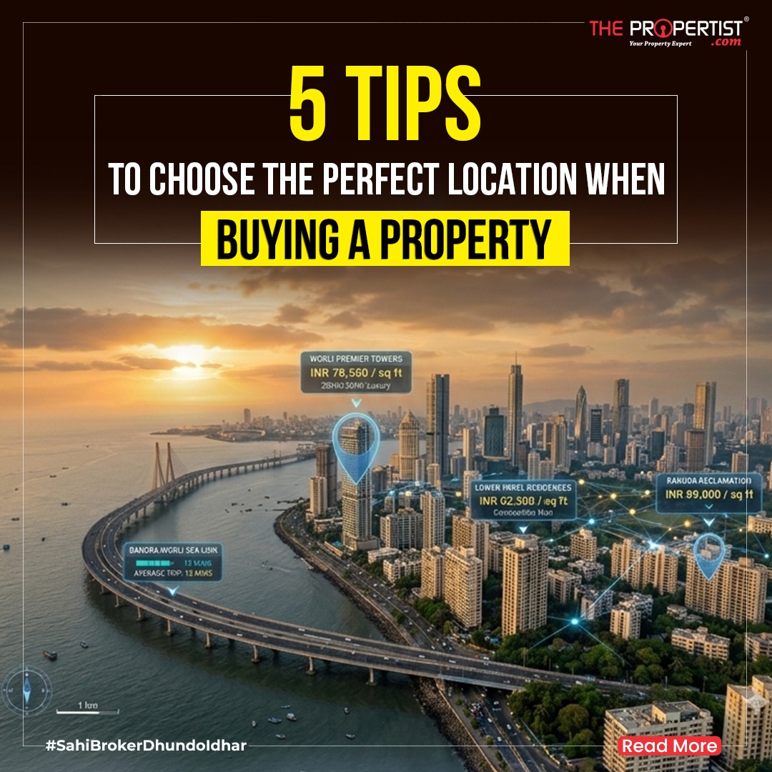 5 Tips to Choose the Perfect Location When Buying a Property in India
