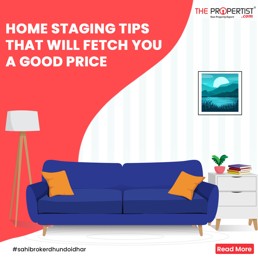 Home Staging Tips That Will Fetch You A Good Price