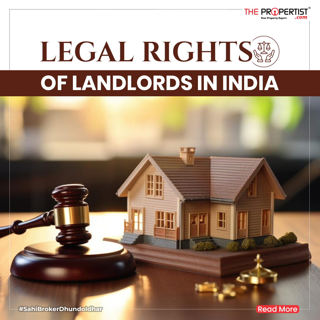 Understanding Legal Rights and Responsibilities of Landlords in India
