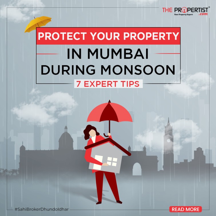 Protect Your Property in Mumbai during Monsoon: 7 Expert Tips