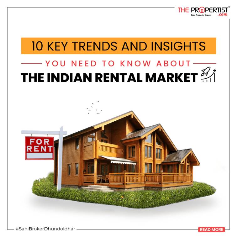 10 Key Trends And Insights You Need To Know About The Indian Rental Market