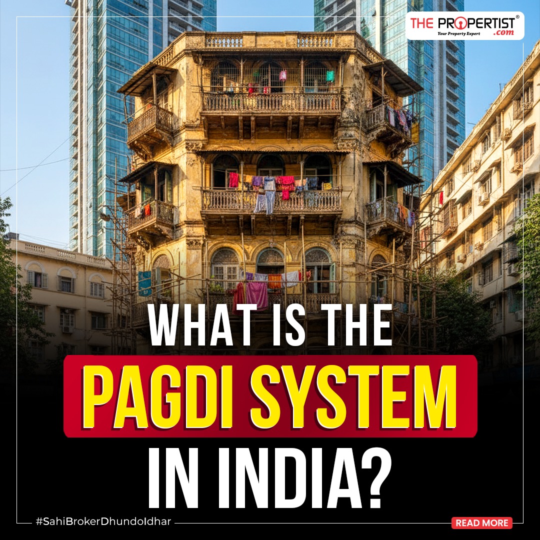 Understanding the Pagdi System in India and Redevelopment Rules