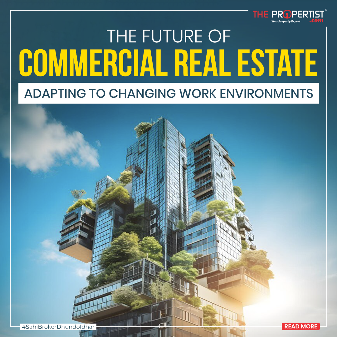 The Future of Commercial Real Estate: Adapting to Changing Work Environments
