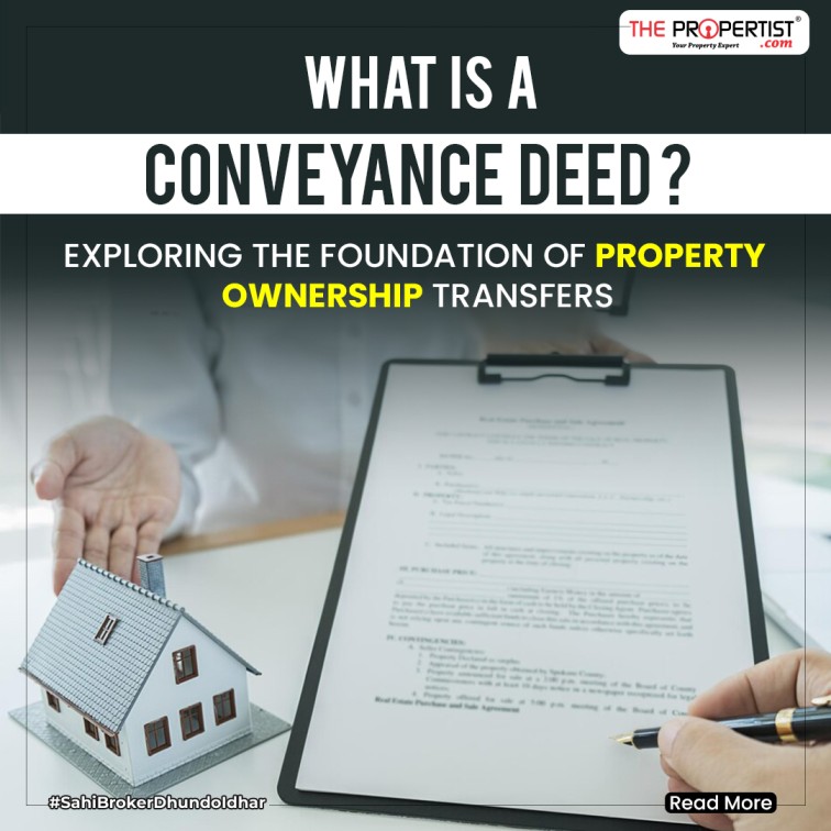 What is a Conveyance Deed Importance in Property Ownership Transfers