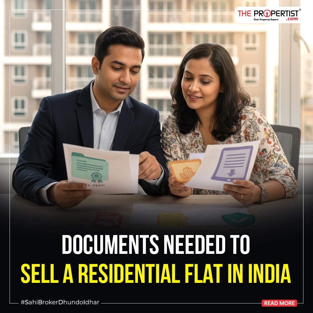 Documents Needed to Sell a Residential Flat in India