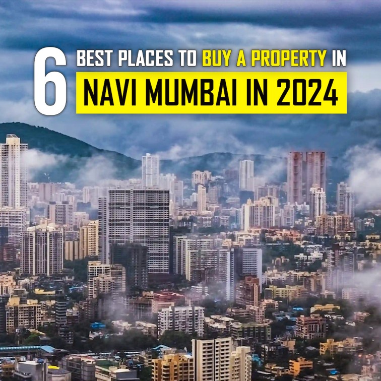 6 Best Places to Buy a Property in Navi Mumbai in 2024