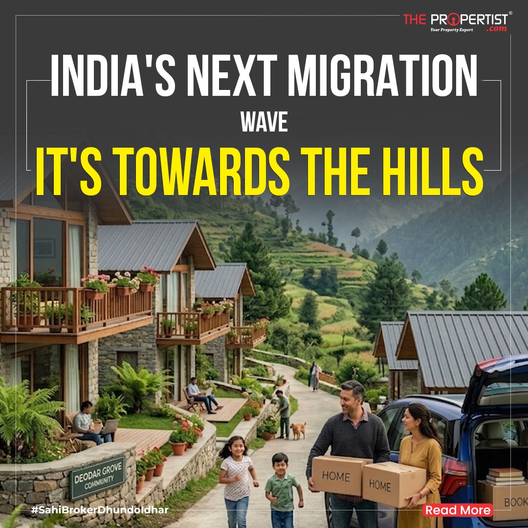 India's Next Migration Wave Why Homebuyers Are Moving to Hill Towns Instead of Cities