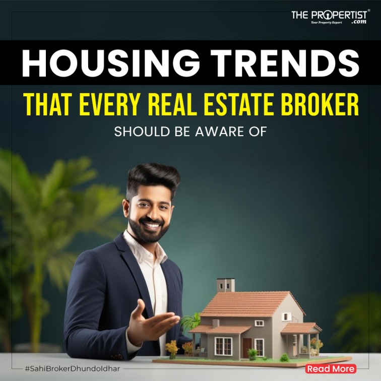 Housing Trends That Every Real Estate Broker Should Be Aware Of