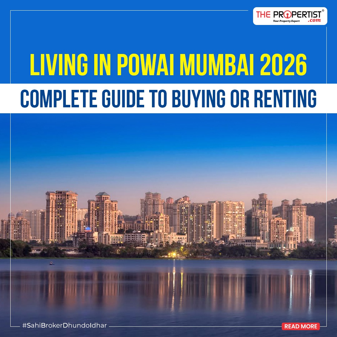 Living in Powai Mumbai 2026 Complete Guide to Buying or Renting