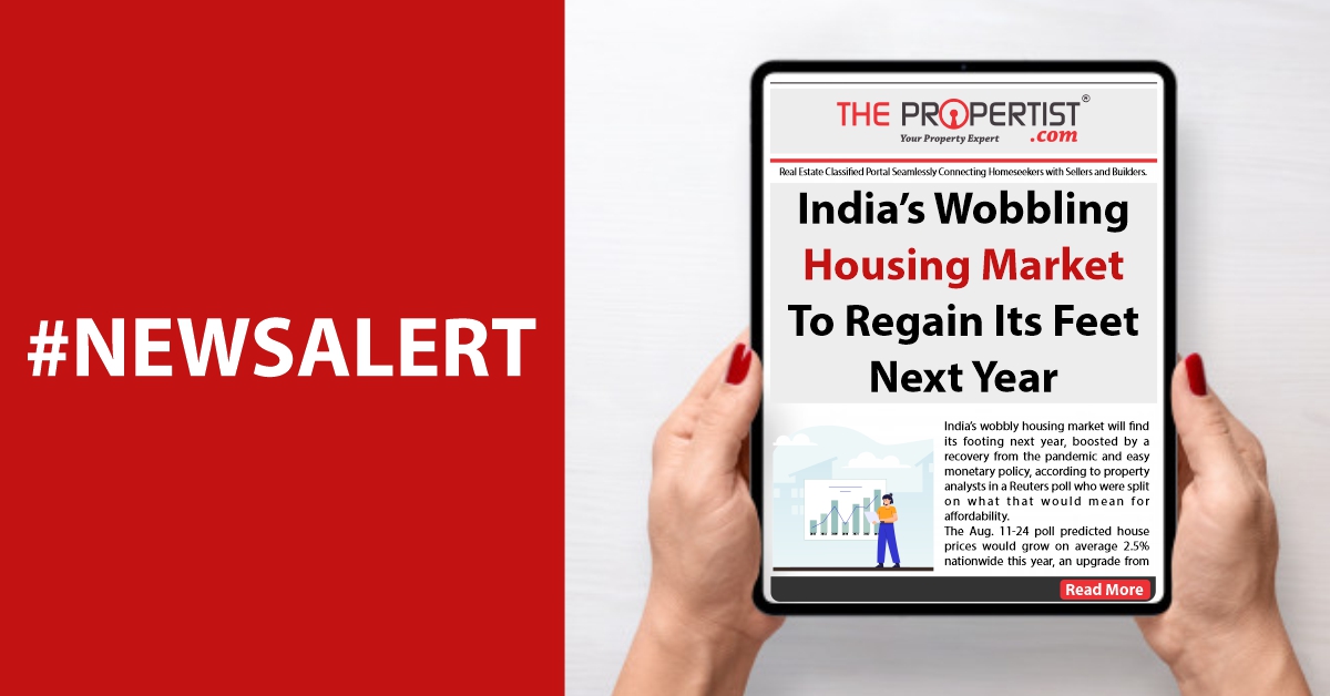 Indias Wobbling Housing Market To Regain Its Feet Next Year