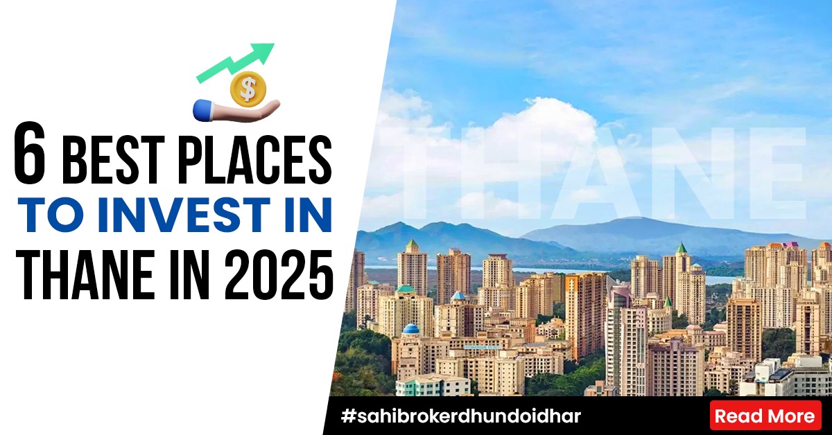 6 Best Places to Invest in Thane in 2025