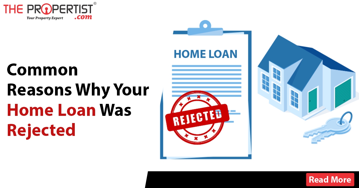 Common Reasons Why Your Home Loan Was Rejected