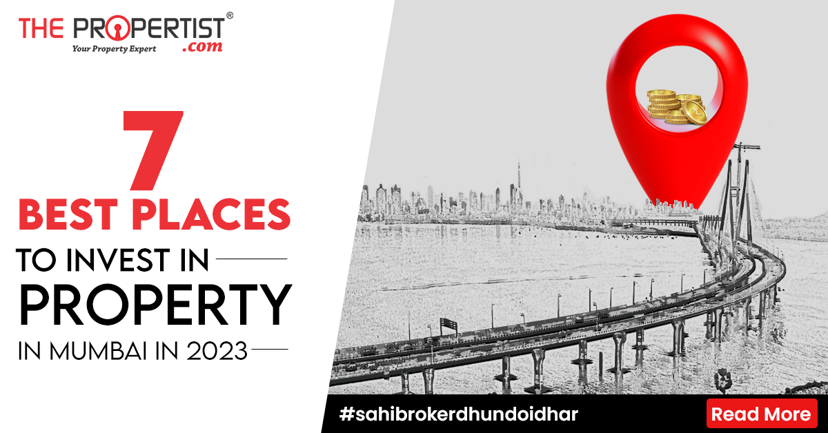 7 Best Places To Invest In Property In Mumbai in 2023 | Real Estate News  