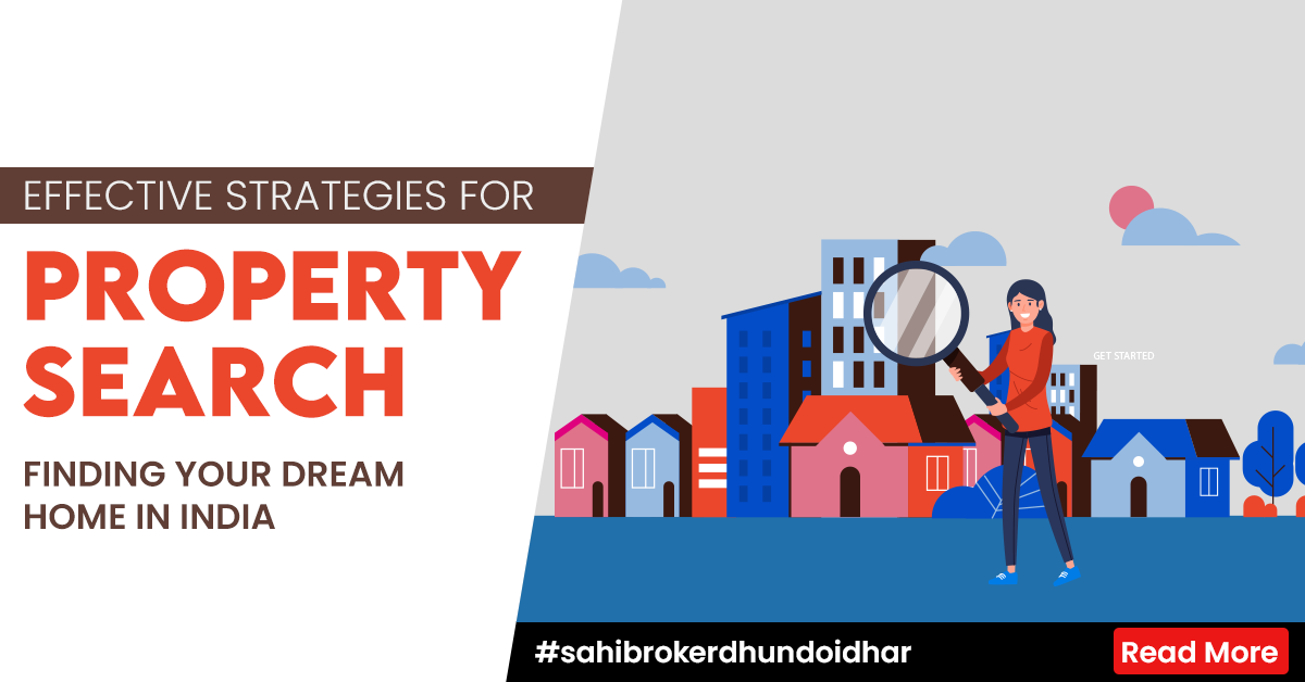 Effective Strategies for Property Search: Finding Your Dream Home in India