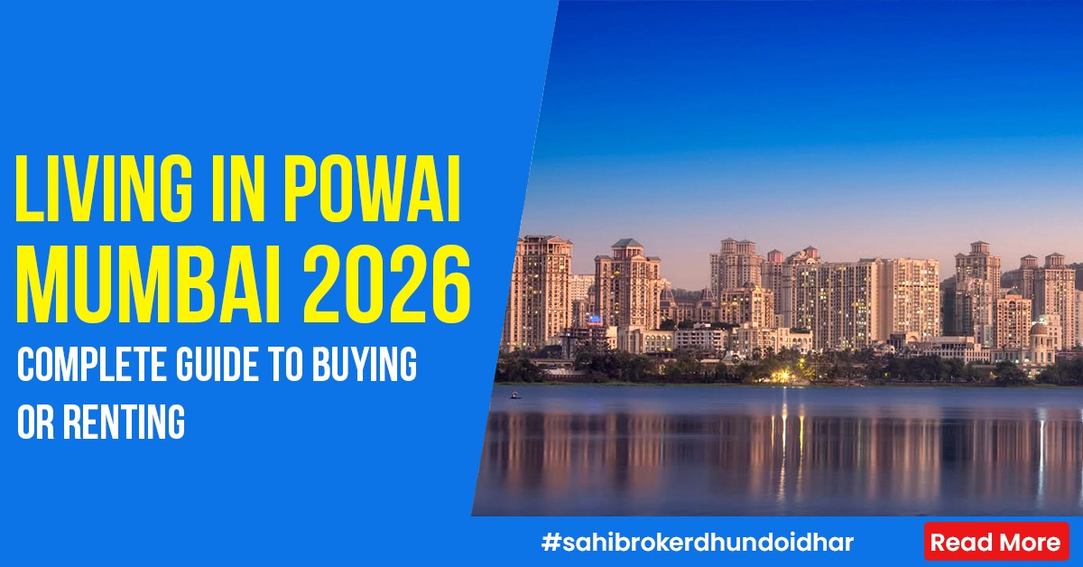 Living in Powai Mumbai 2026 Complete Guide to Buying or Renting