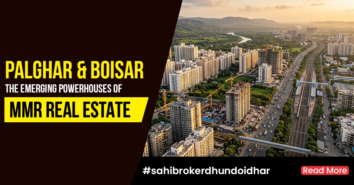 Why Palghar & Boisar Are the Next Big Real Estate Hubs in MMR in 2026