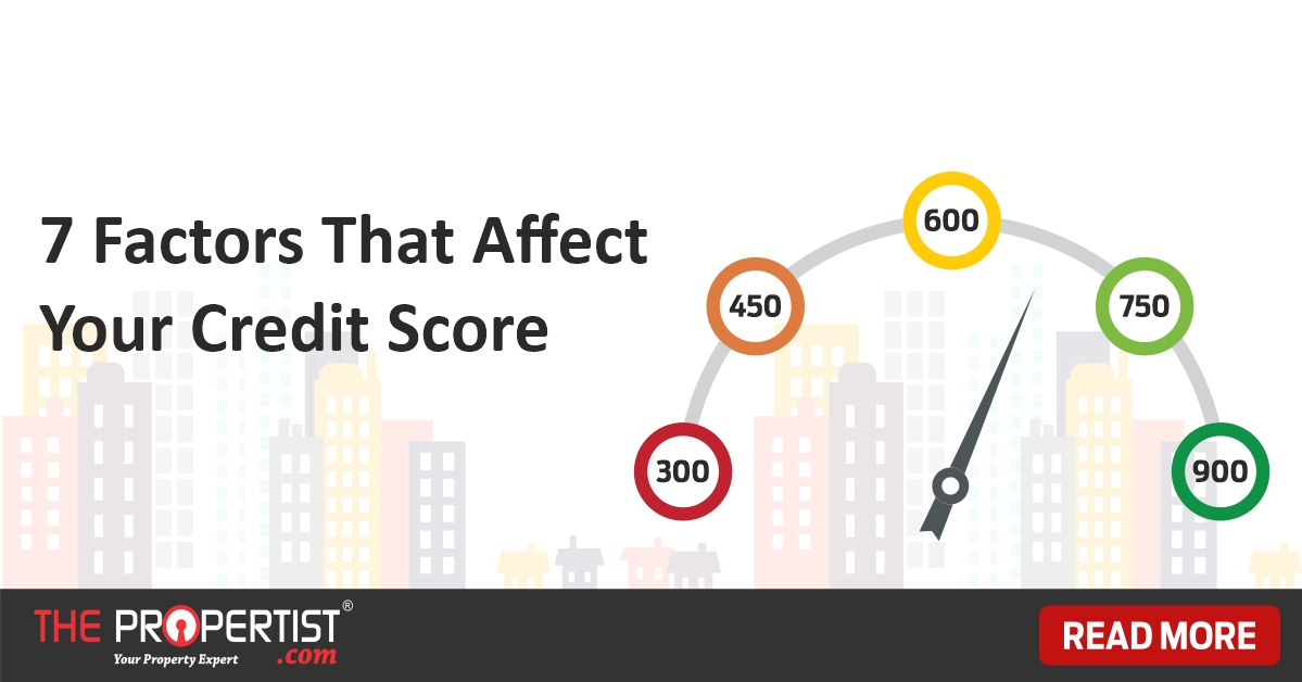 7 Factors that affect your credit score