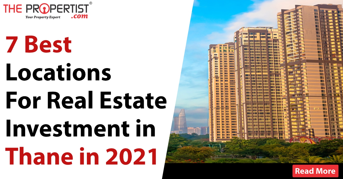 7 best locations for real estate investment in Thane in 2021