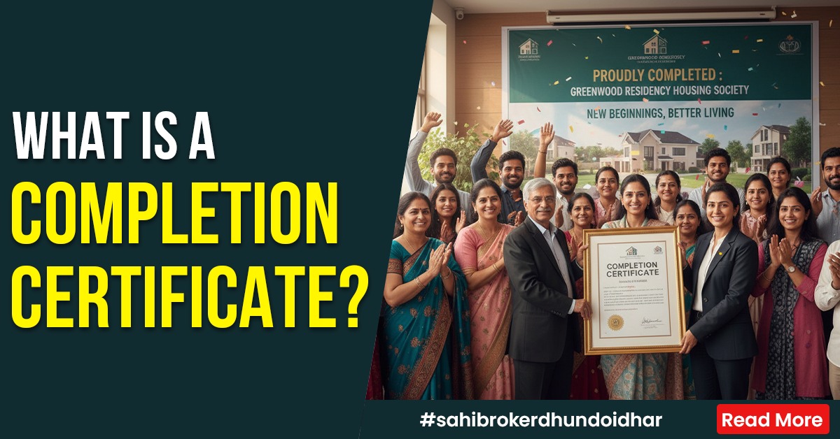 Completion Certificate in Real Estate: A Guide for Homebuyers