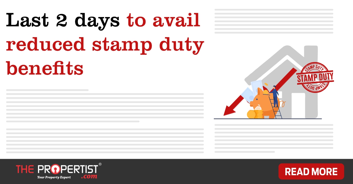 Last two days to avail reduced stamp duty benefits