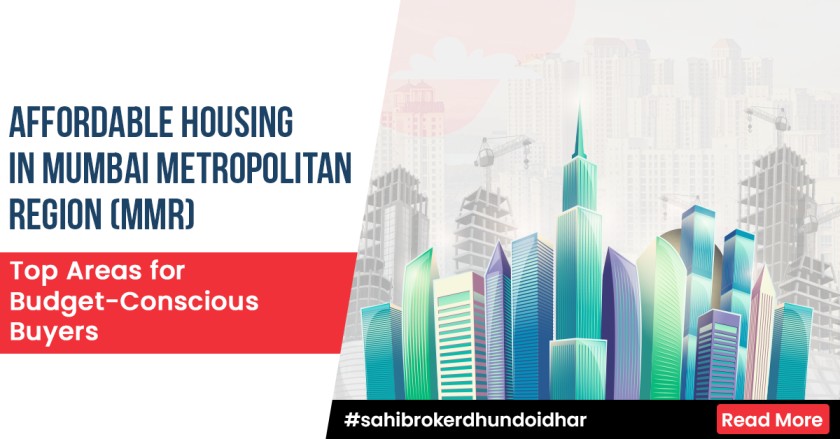 Affordable Housing in Mumbai Metropolitan Region (MMR): Top Areas for Budget-Conscious Buyers