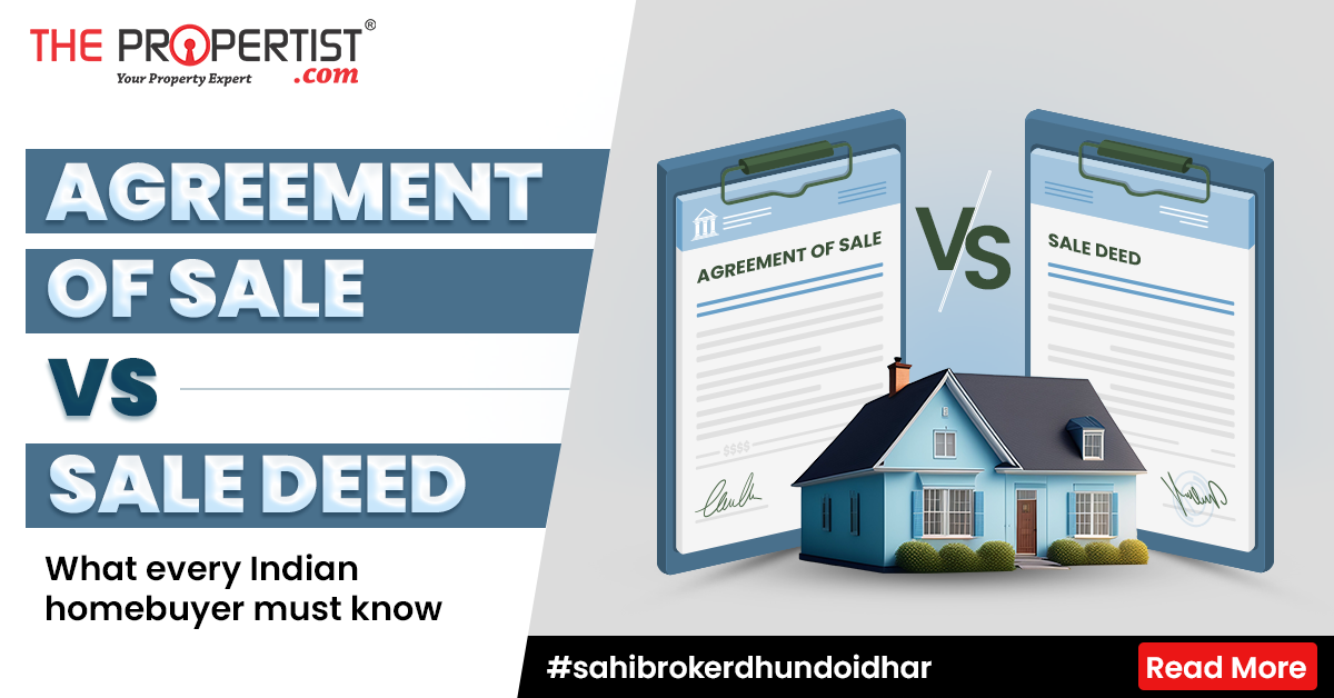Agreement of sale vs sale deed: What every Indian homebuyer must know!