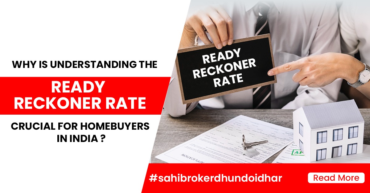 Why is Understanding the Ready Reckoner Rate Crucial for Homebuyers in India? 