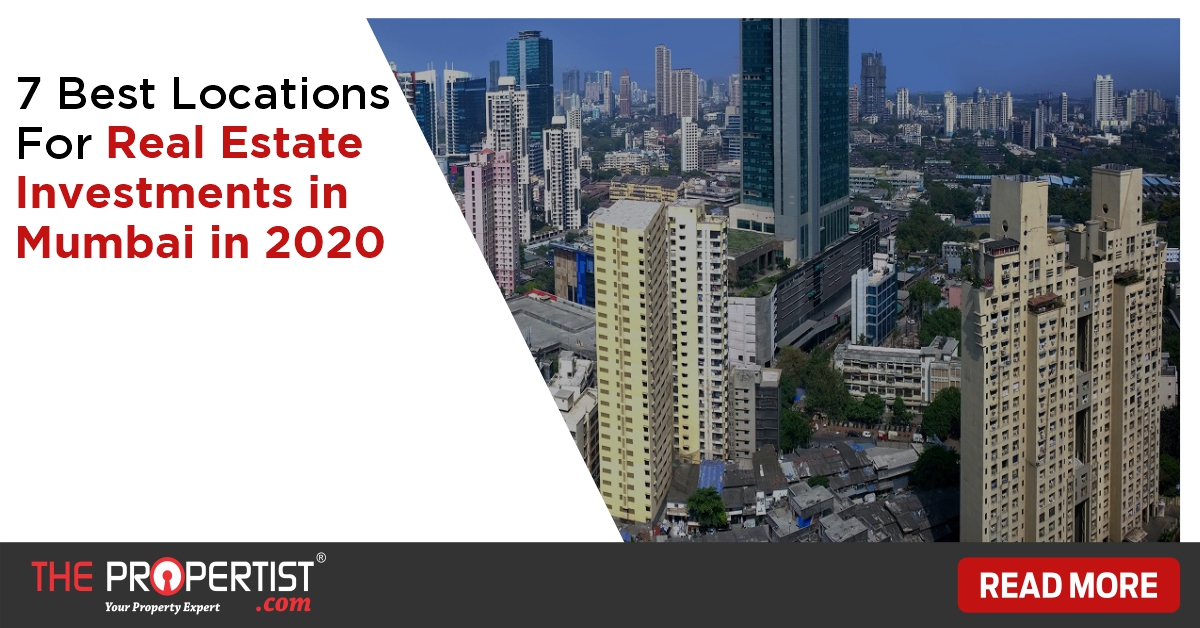 7 best locations for real estate investment in Mumbai in 2020