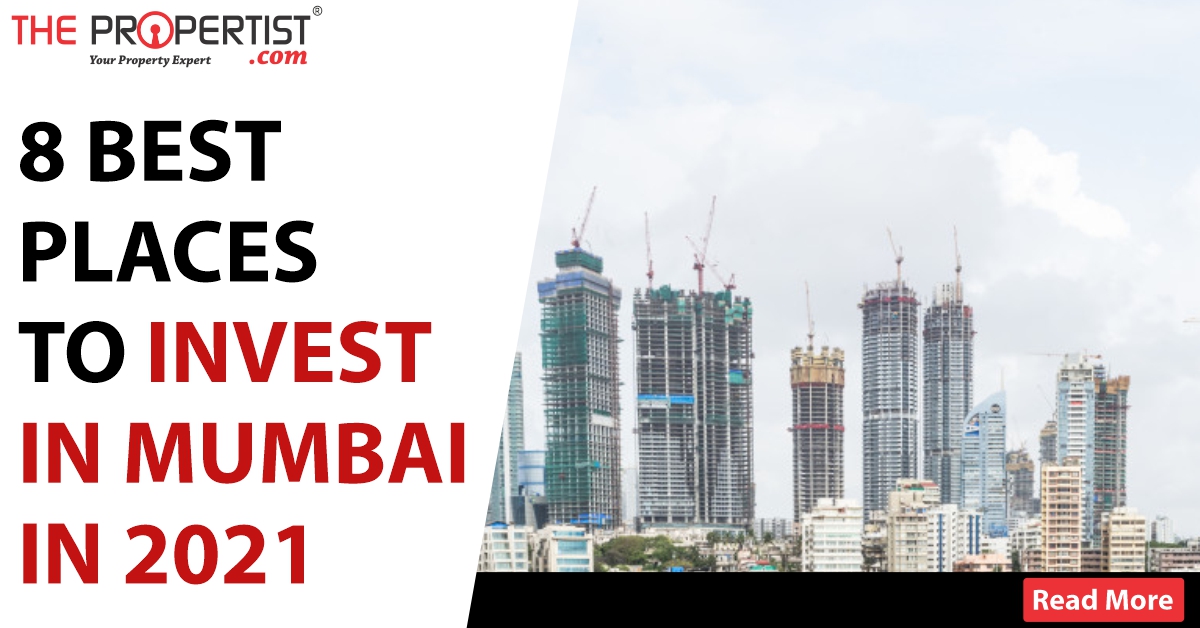 8 best real estate locations to invest in Mumbai in 2021