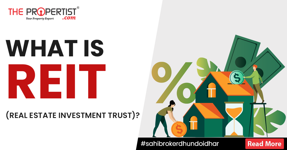 What is REIT - Real Estate Investment Trusts