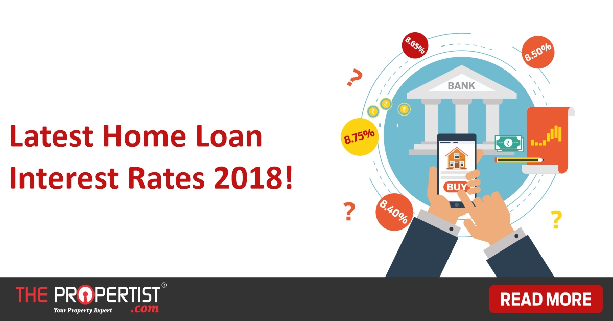 Ultimate guide to current home loan interest rates 2018