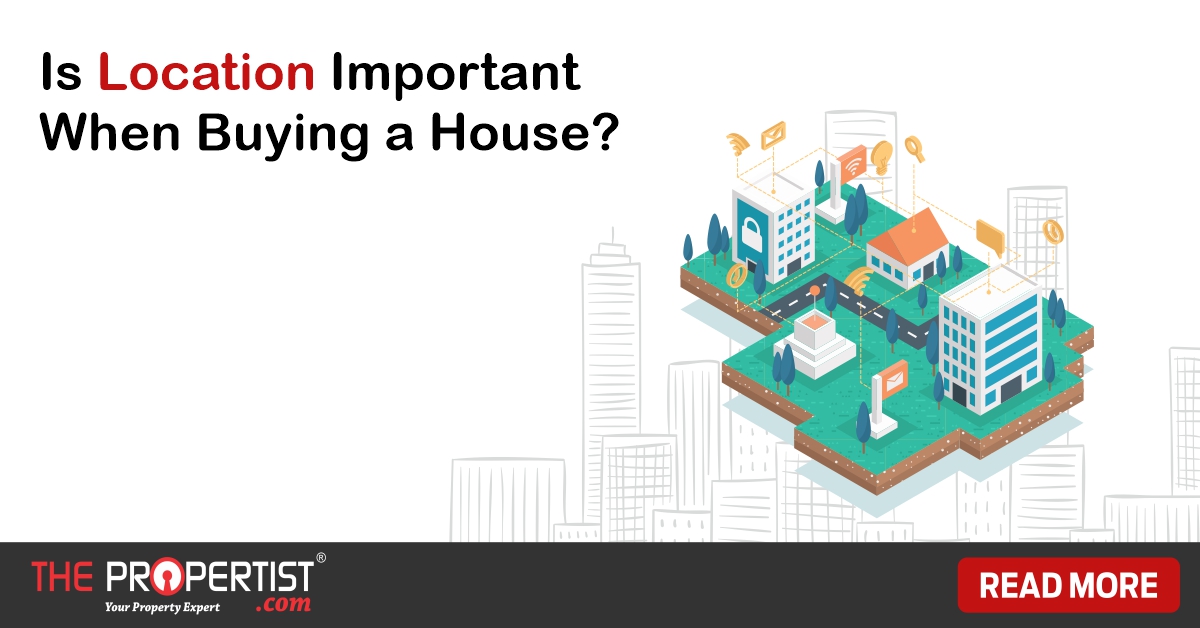 Is location important when buying a house
