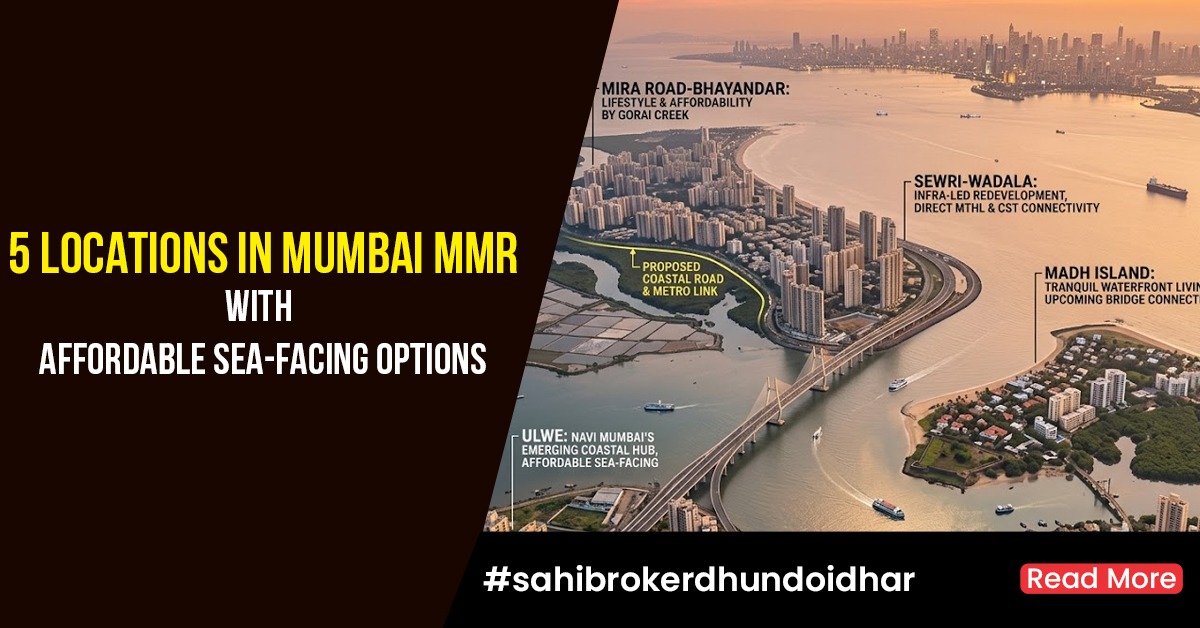 5 Locations in Mumbai MMR with Affordable Sea-Facing Options