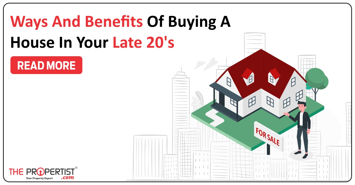 Ways and benefits of buying a house in your late 20s