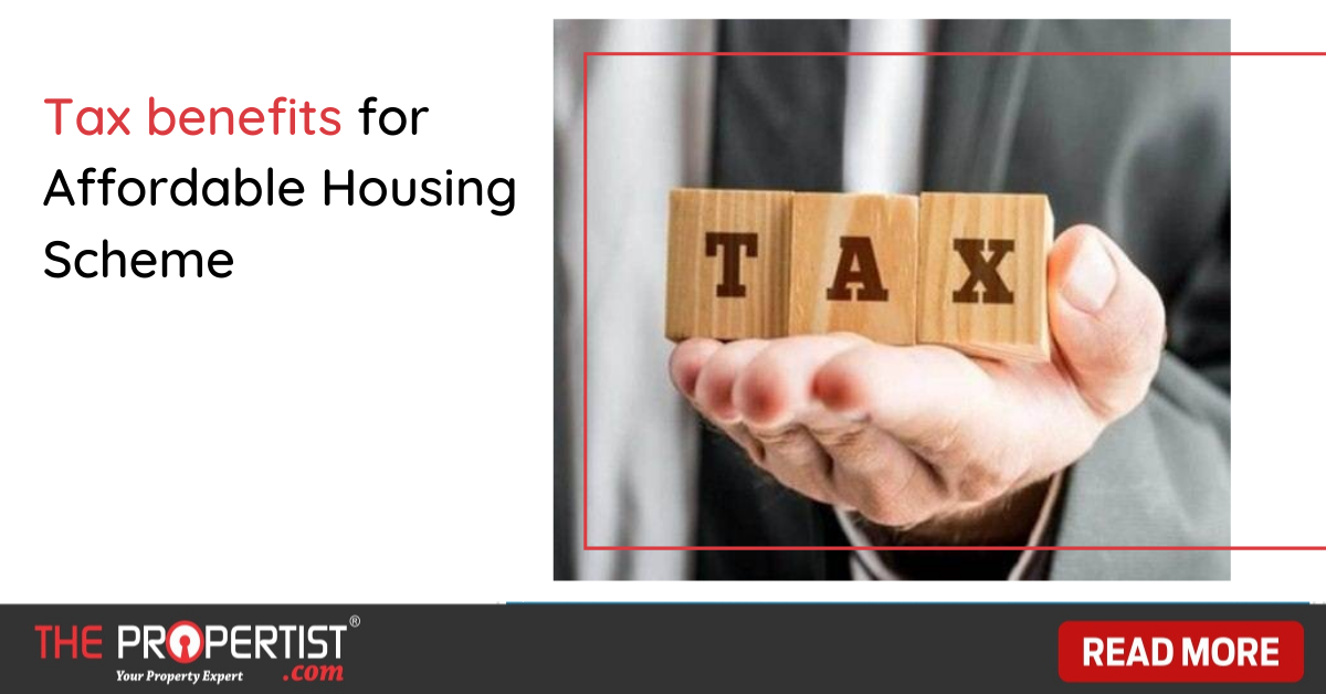 Tax benefits for Affordable Housing Scheme  