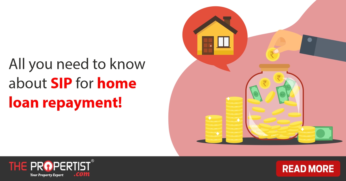 All you need to know about SIP for home loan repayment