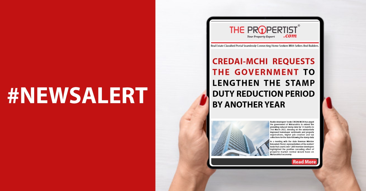 CREDAI MCHI requests the government to lengthen the stamp duty reduction period by another year