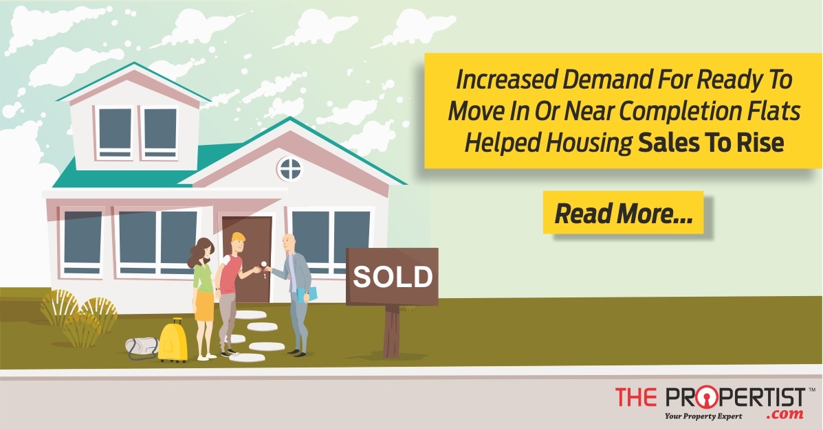 Increased demand for RTMI or near completion flats helped housing sales to rise