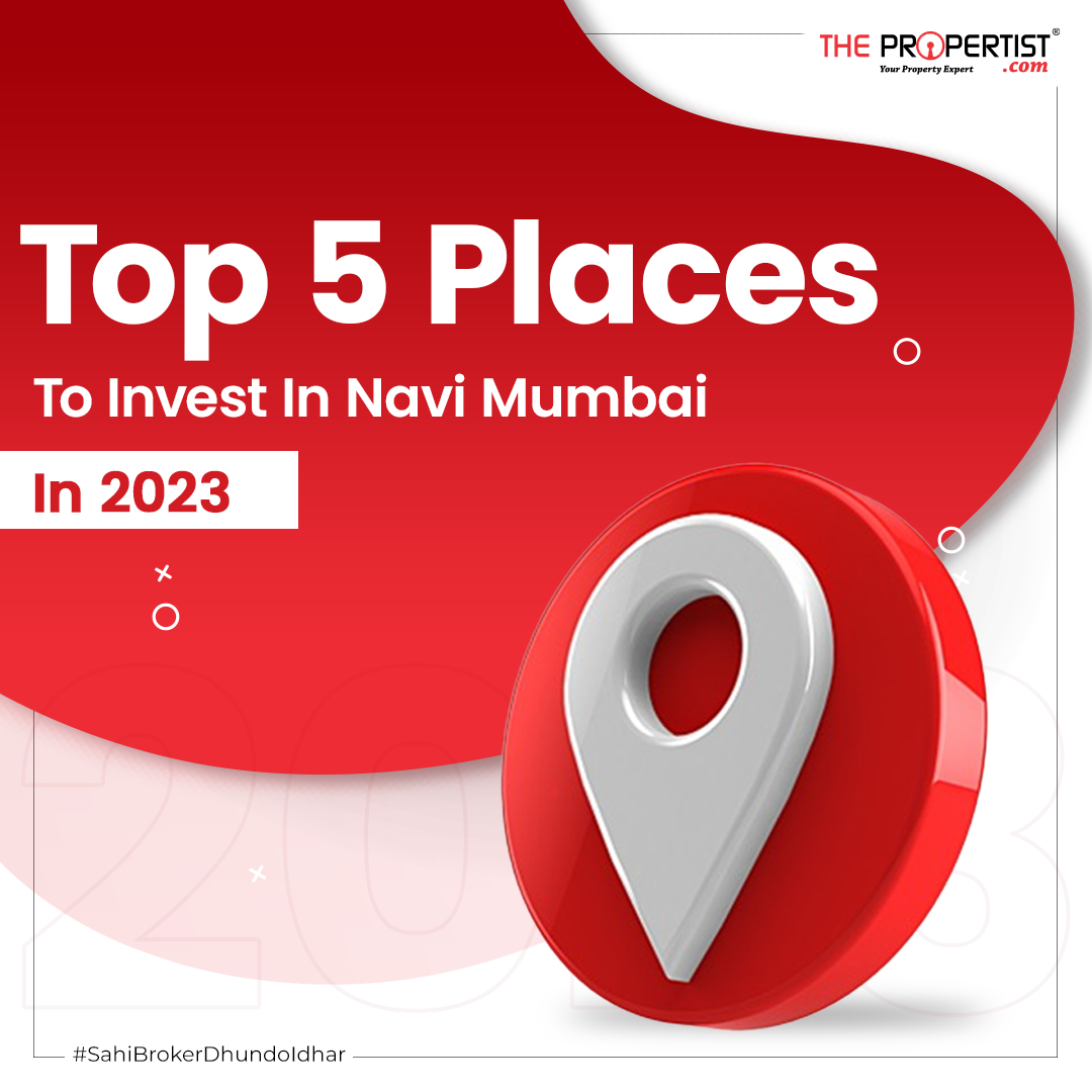 Top 5 Places to Invest in Navi Mumbai in 2023