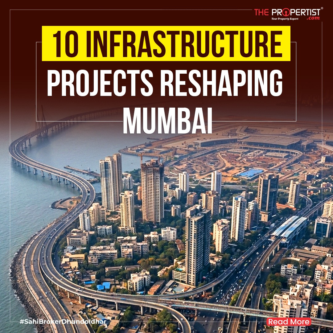 10 Infrastructure Projects Reshaping Mumbai and Its Growth Corridors