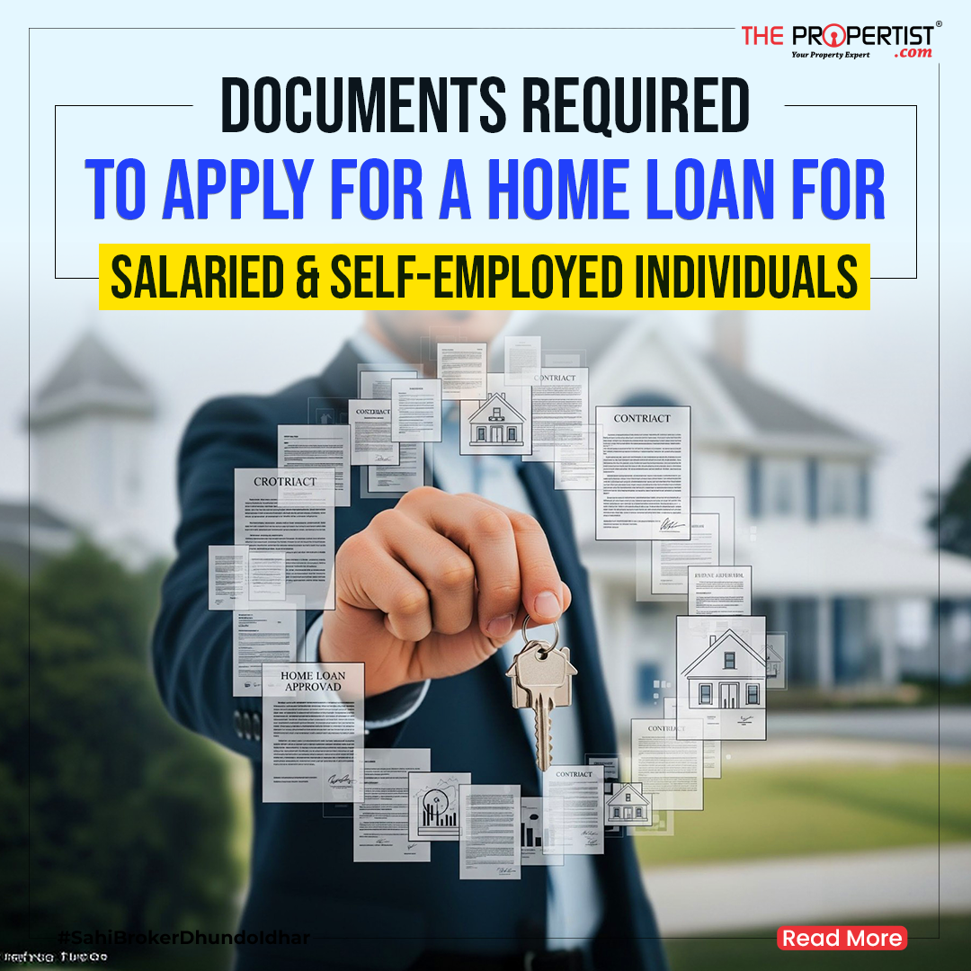 Documents Required to Apply for a Home Loan for Salaried and Self-Employed Individuals 2025 Guide