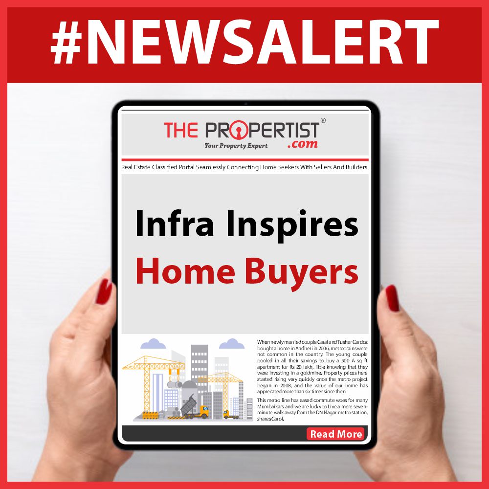 Infra Inspires Home Buyers